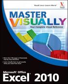 Couverture du livre « Master VISUALLY Excel 2010 » de Elaine Marmel aux éditions Visual