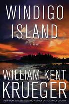Couverture du livre « Windigo Island » de William Kent Krueger aux éditions Atria Books