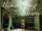 Couverture du livre « Hammaming in the Sham » de Boggs Richard aux éditions Garnet Publishing Uk Ltd