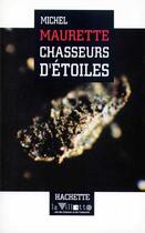 Couverture du livre « Chasseur d'etoiles » de Michel Maurette aux éditions Hachette Litteratures