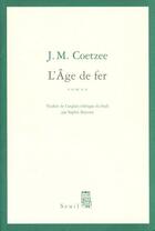 Couverture du livre « L'âge de fer » de John Maxwell Coetzee aux éditions Seuil