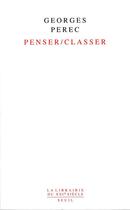 Couverture du livre « Penser/classer » de Georges Perec aux éditions Seuil