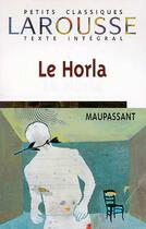 Couverture du livre « Le Horla » de Guy de Maupassant aux éditions Larousse