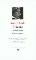 Couverture du livre « Romans ; récits et soties ; oeuvres lyriques » de Andre Gide aux éditions Gallimard