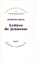 Couverture du livre « Lettres de jeunesse » de Sigmund Freud aux éditions Gallimard