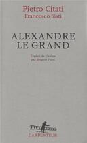 Couverture du livre « Alexandre le grand » de Pietro Citati aux éditions Gallimard