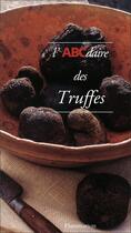 Couverture du livre « L'abcdaire des truffes » de Dubarry aux éditions Flammarion