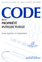 Couverture du livre « Code de la propriété intellectuelle (édition 2007) » de  aux éditions Documentation Francaise