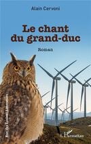 Couverture du livre « Le chant du grand-duc » de Alain Cervoni aux éditions L'harmattan