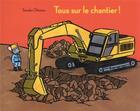 Couverture du livre « Tous sur le chantier » de Tomoko Ohmura aux éditions Ecole Des Loisirs