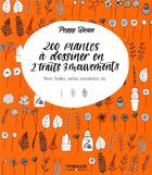 Couverture du livre « 200 plantes à dessiner en 2 traits 3 mouvements ; fleurs, feuilles, cactus, succulentes etc » de Peggy Dean aux éditions Eyrolles