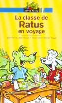 Couverture du livre « La classe de ratus en voyage » de Olivier Vogel aux éditions Hatier