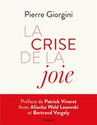 Couverture du livre « La crise de la joie » de Pierre Giorgini aux éditions Bayard
