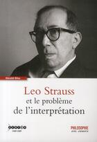 Couverture du livre « Léo Strauss et le problème de l'interprétation » de Gerald Sfez aux éditions Reseau Canope