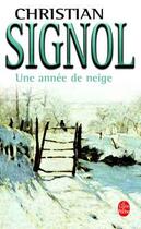 Couverture du livre « Une année de neige » de Christian Signol aux éditions Le Livre De Poche