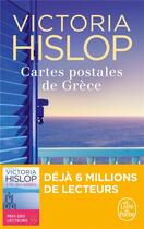 Couverture du livre « Cartes postales de Grèce » de Victoria Hislop aux éditions Le Livre De Poche