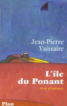 Couverture du livre « L'Ile Du Ponant » de Jean-Pierre Vaissaire aux éditions Plon