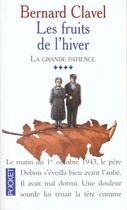 Couverture du livre « La Grande Patience T.4 Fruits De L Hiver » de Bernard Clavel aux éditions Pocket