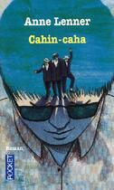 Couverture du livre « Cahin-caha » de Anne Lenner aux éditions Pocket