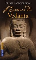 Couverture du livre « L'essence du vedanta » de Brian Hodgkinson aux éditions Pocket