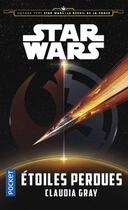 Couverture du livre « Star Wars : voyage vers Star Wars épisode VII Tome 4 : étoiles perdues » de Nicolas Ancion aux éditions Pocket