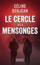 Couverture du livre « Le cercle des mensonges » de Celine Denjean aux éditions Pocket