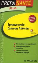 Couverture du livre « Concours infirmier ; épreuve orale (3e édition) » de Ghyslaine Benoist aux éditions Elsevier-masson