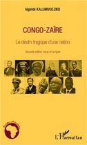 Couverture du livre « Congo-Zaïre ; le destin tragique d'une nation » de Ngimbi Kalumvueziko aux éditions L'harmattan