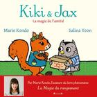 Couverture du livre « Kiki et Jax ; la magie de l'amitié » de Marie Kondo aux éditions Grund