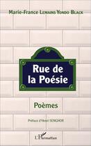 Couverture du livre « Rue de la poésie. Poèmes » de Marie-France Lemains Yondo Black aux éditions L'harmattan