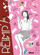 Couverture du livre « Réimp' ! Tome 6 » de Naoko Matsuda et Naoko Mazda aux éditions Glenat