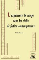 Couverture du livre « L'expérience du temps dans les récits de fiction contemporains : «un temps hors de l'histoire propice au songe» » de Cecile Narjoux aux éditions Pu De Dijon