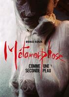 Couverture du livre « Métamorphose : comme une seconde peau » de Reiko Kruk aux éditions Imho