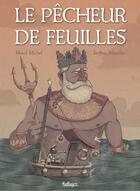 Couverture du livre « Le pêcheur de feuilles » de Jeoffrey Magellan et Maud Michel aux éditions Coop Breizh