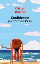 Couverture du livre « Confidences au bord de l'eau » de Kristan Higgins aux éditions Libra Diffusio