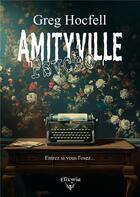 Couverture du livre « Amityville psycho » de Greg Hocfell aux éditions Elixyria