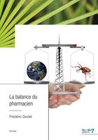 Couverture du livre « La balance du pharmacien » de Frederic Godet aux éditions Nombre 7