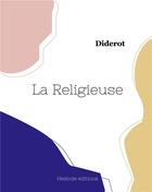 Couverture du livre « La religieuse » de Denis Diderot aux éditions Hesiode