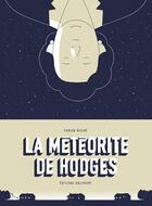 Couverture du livre « La météorite de Hodges » de Fabien Roche aux éditions Delcourt