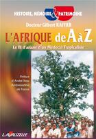 Couverture du livre « L'Afrique de A à Z » de Dr Gilbert Raffier aux éditions Lavauzelle