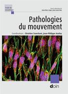 Couverture du livre « Pathologies du mouvement » de Christine Tranchant et Jean-Philippe Azulay aux éditions Doin