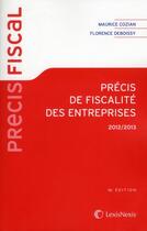 Couverture du livre « Précis de fiscalité des entreprises (36e édition) » de Maurice Cozian et Florence Deboissy aux éditions Lexisnexis