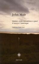 Couverture du livre « Quinze cents kilomètres à pied à travers l'Amérique » de John Muir aux éditions Corti