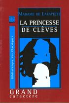 Couverture du livre « La Princesse De Cleves » de Madame De Lafayette aux éditions Grand Caractere