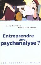 Couverture du livre « Entreprendre une psychanalyse ? » de Marie Revillion aux éditions Milan