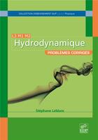 Couverture du livre « Hydrodynamique ; problèmes corrigés » de Stephane Leblanc aux éditions Edp Sciences
