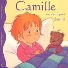 Couverture du livre « Camille Ne Veut Pas Dormir » de Aline De Petigny et Nancy Delvaux aux éditions Hemma