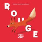 Couverture du livre « Rouge - histoires en couleurs » de Marti Meritxell aux éditions Langue Au Chat