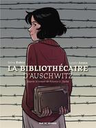 Couverture du livre « La bibliothécaire d'Auschwitz » de Salva Rubio et Loreto Aroca aux éditions Rue De Sevres