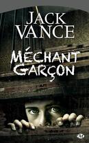 Couverture du livre « Méchant garçon » de William Vance aux éditions Bragelonne